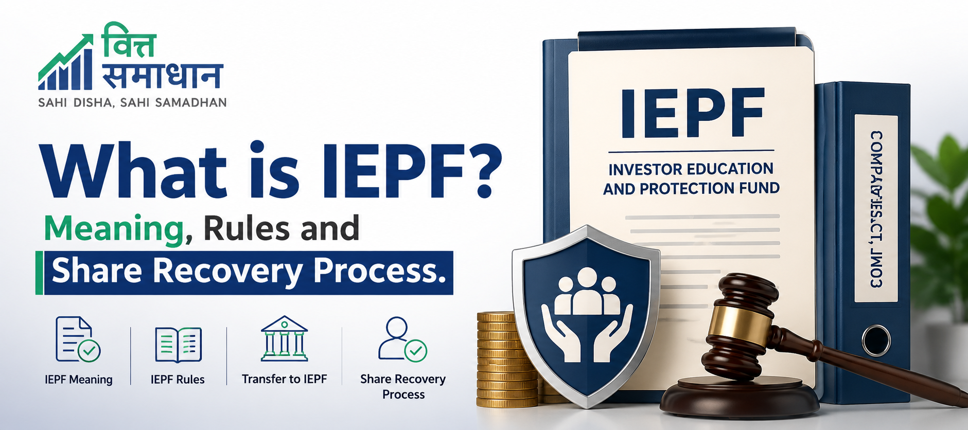 What is IEPF? Meaning, Purpose and How to Recover Unclaimed Shares