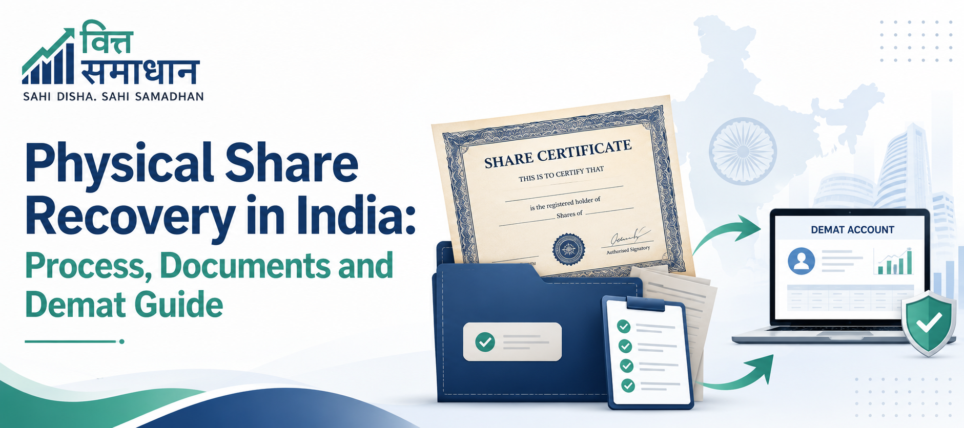 Physical Share Recovery in India: Process, Documents and Demat Guide